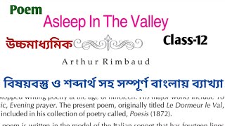 Asleep In The ValleySummaryArthur RimbaudPoemClass 12MindscapeWest Bengal Board [upl. by Evelc]