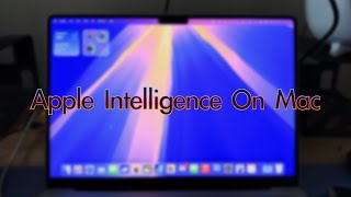 Apple Intelligence For Mac  How To Enable It amp Features Explained [upl. by Gervais271]