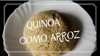 QUINOA COMO ARROZ RECETA FÁCIL [upl. by Erik]