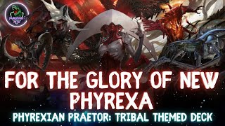 PRAETOR  PHYREXIAN TRIBAL THEME EDH Deck Tech  March of the Machine [upl. by Abel]