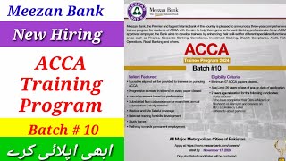 Meezan Bank Hiring Fresh ACCA Student For ACCA Training Program 2024  Batch No 10  Meezan Bank [upl. by Anemolif]