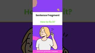 Sentence Fragment [upl. by Nolahs]