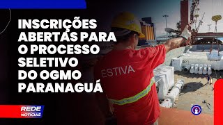 OGMO Paranaguá abre Processo Seletivo Privado com quase 800 vagas para ingresso de novos TPAs [upl. by Ximena493]