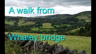 A walk from Whaley bridge [upl. by Petunia]