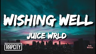 Juice WRLD  Wishing Well Lyrics [upl. by Tewell]