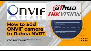 Hikvision Camera ONVIF Setup  How To Add ONVIF Camera To Dahua NVR  TechHub [upl. by Shawna]