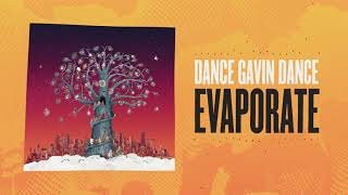 Dance Gavin Dance  Evaporate [upl. by Teirrah]