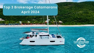 Top 3 Used Catamarans For Sale  April 2024 [upl. by Astto]