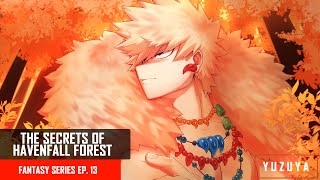 The Secrets Of Havenfall Forest  Kirishima amp Bakugou x Listener  Fantasy Series EP 13 [upl. by Azarria]