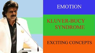 EMOTION KLUVERBUCY SYNDROME amp EXCITING CONCEPTS [upl. by Joyann]