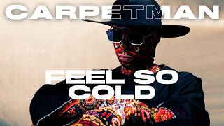 Carpetman – Feel so cold  BANDIT REMIX [upl. by Meingolda999]