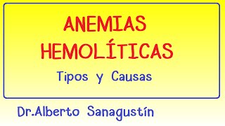 Anemias hemolíticas tipos causas y clínica [upl. by Flor890]