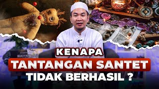 KENAPA TANTANGAN SANTET TIDAK BERHASIL [upl. by Ruomyes]