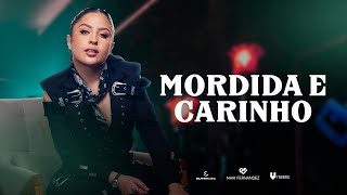 Mari Fernandez  MORDIDA E CARINHO clipe Oficial [upl. by Dorella376]