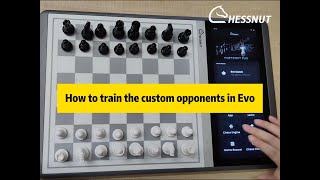 How to train a custom opponents in Chesssnut EVO [upl. by Ynnel]