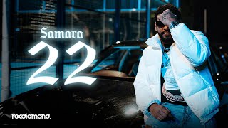 Samara  22 Official Music Video [upl. by Amaris291]