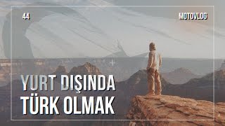 Yurt Dışında Türk Olmak ve Dostluklar [upl. by Attiuqihc]