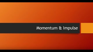 Momentum amp Energy 1 MomentumImpulse [upl. by Blakelee]