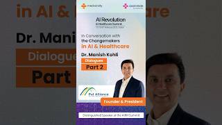 Dr Manish Kohli Part 2  AI Healthcare Conference UAE  Feb 15 amp 16 2025 [upl. by Nyra]