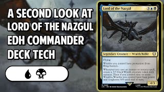 A Second Look at Lord of the Nazgûl EDHCommander Deck Tech [upl. by Shaylah]