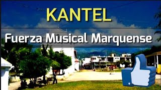 Kantel💔Fuerza Musical Marquense Volumen 2 [upl. by Llehsal]