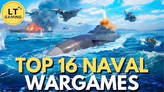 Top 16 Naval Wargames to Play in 2024 [upl. by Arraek]