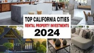 Is California Rental Property a Smart Investment in 2024 Top Cities to Consider [upl. by Okiek]