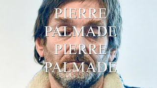 PIERRE PALMADE PIERRE PALMADE [upl. by Laurie]