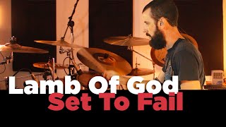 Lamb Of God  Set To Fail  Drum Cover By Amilton Garcia 1 Take [upl. by Gustav107]