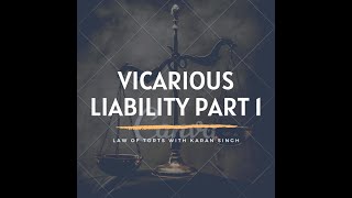 VICARIOUS LIABILITY PART l LAW OF TORTS [upl. by Shanta559]