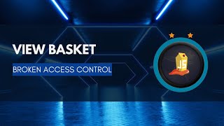 View Basket  Juice Shop  OWASP  Broken Access Control  Educational [upl. by Klemperer532]