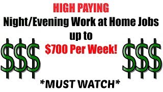 HIGH PAYING NIGHTEVENING WORK AT HOME JOBS  UP TO 700 PER WEEK [upl. by Qidas]