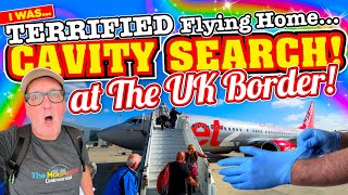 I was TERRIFIED FLYING back into LEEDS BRADFORD on Jet2  FULL CAVITY SEARCH at AIRPORT SECURITY [upl. by Ethyl]