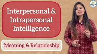 Relationship between Interpersonal and Intrapersonal Intelligence intelligence psychology [upl. by Rovner]