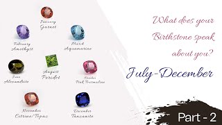 Know Your Birthstones Secrets  Part 2 [upl. by Adnahc]