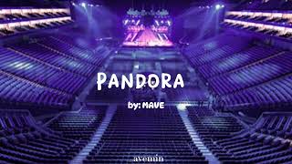 Pandora  MAVE  but youre in an empty arena [upl. by Nerita]