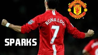 Cristiano Ronaldo • quotSparksquot • Manchester United Best Skills and Goals [upl. by Anemolif378]