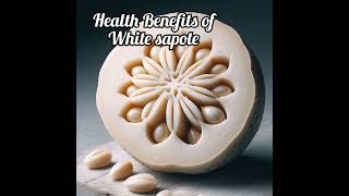 Health Benefits of White Sapote [upl. by Niasuh]