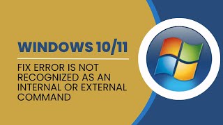 Is Not Recognized As An Internal Or External Command In Windows 111087  How To Fix CMD Err [upl. by Fulvi]