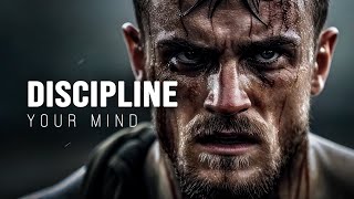 DISCIPLINE YOUR MIND  Motivational Speech [upl. by Pitzer]