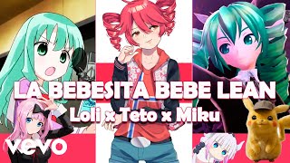 La BEBESITA Bebe LEAN Mix MEMES 20  TU LOLI x TETO x MIKU Ky0resu [upl. by Mcevoy]