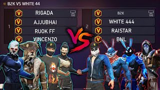 WHITE 444 B2K RAISTAR BNL VS RUOK FF AJJUBHAI VINCENZO RIGADA  4VS4 THE LEGENDS ARE BACK [upl. by Crowell476]