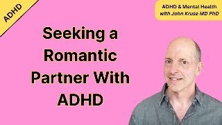 Seeking Romance With ADHD Assortative Mating [upl. by Earehc]