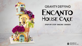 ENCANTO House Cake StepbyStep Course on sugargeekshowcom [upl. by Aremus330]