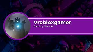 Vrobloxgamer Live Stream [upl. by Roye]