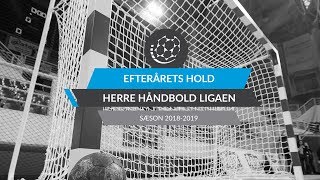 Efterårets hold 20182019  Herre Håndbold Ligaen [upl. by Cirederf673]