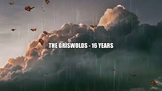 The Griswolds  16 Years  slowed amp reverb [upl. by Turro436]