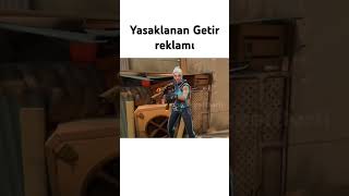 Getir reklamı keşfet valorant valorantclips valorantshorts youtubeshorts shorts getir reklam [upl. by Hippel]