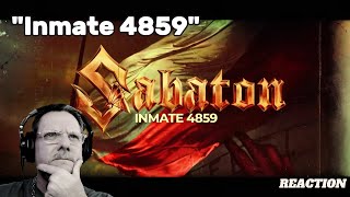 SABATON  INMATE 4859  First Time Reaction [upl. by Duile]