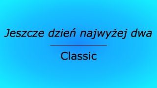 Jeszcze dzień najwyżej dwa  Classic karaoke cover [upl. by Orelie]